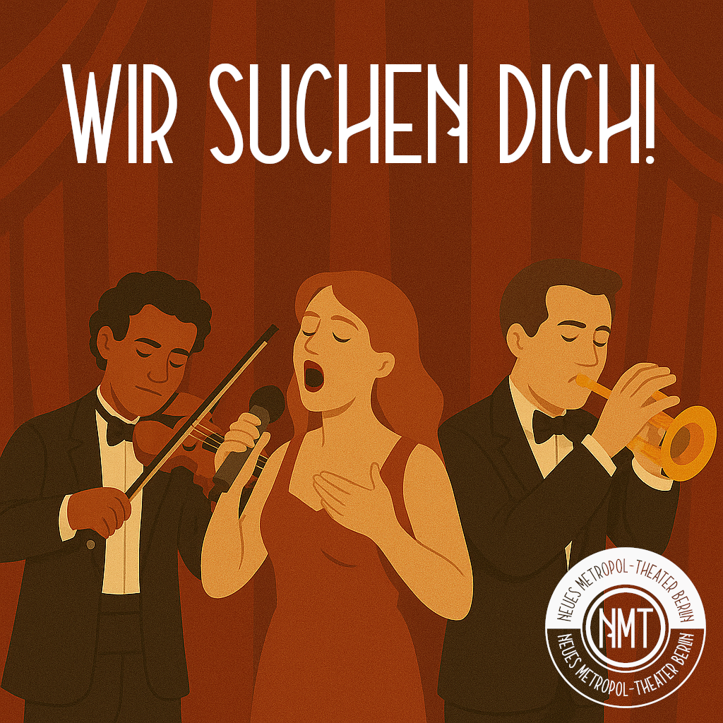 Ein Bild, das drauf aufmerksam macht, dass das Neue Metropol-Theater Berlin e.V. Mitglieder sucht.